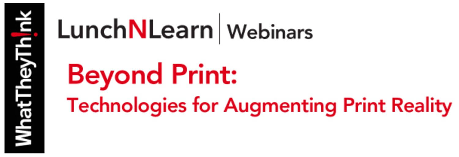Webinar: “Beyond Print: Technologies for Augmenting Print Reality”